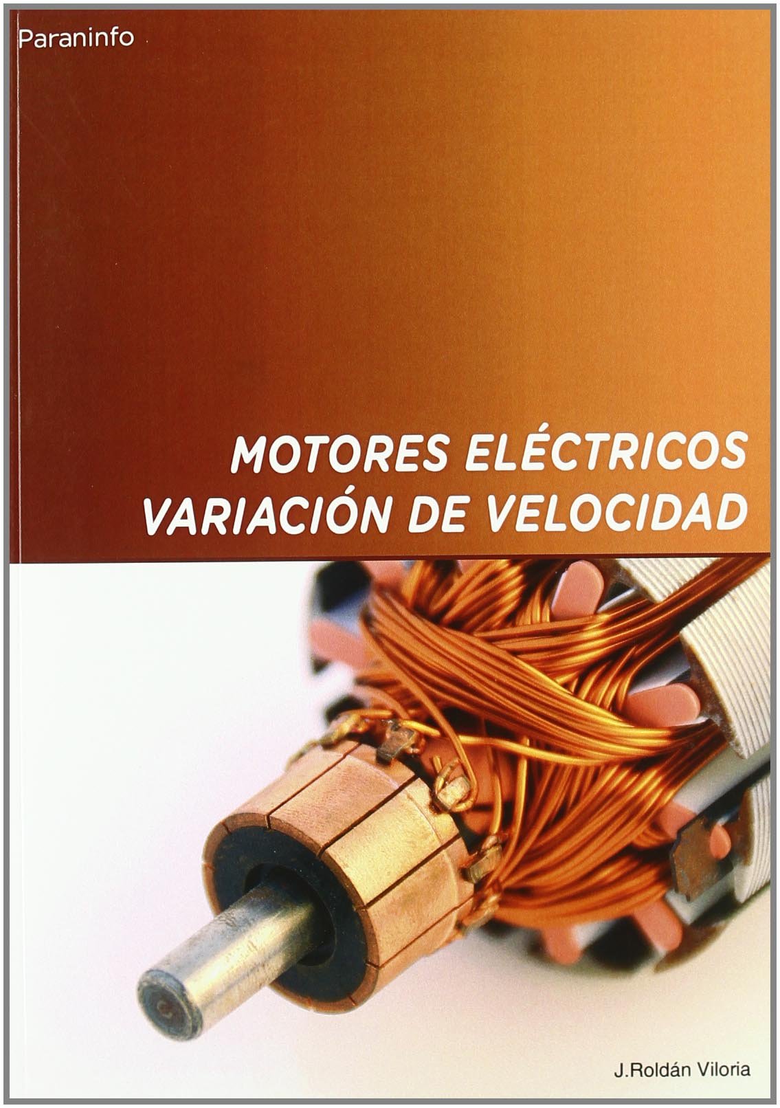 Motores eléctricos. Variación de velocidad (Electricidad y Electrónica)