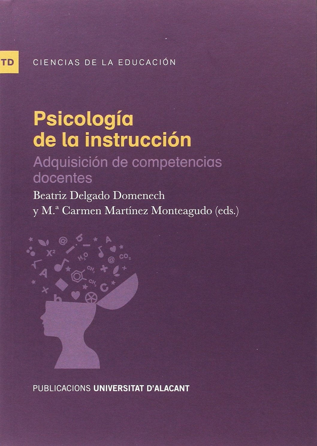 Psicología de la instrucción: Adquisición de competencias docentes (Textos docentes)