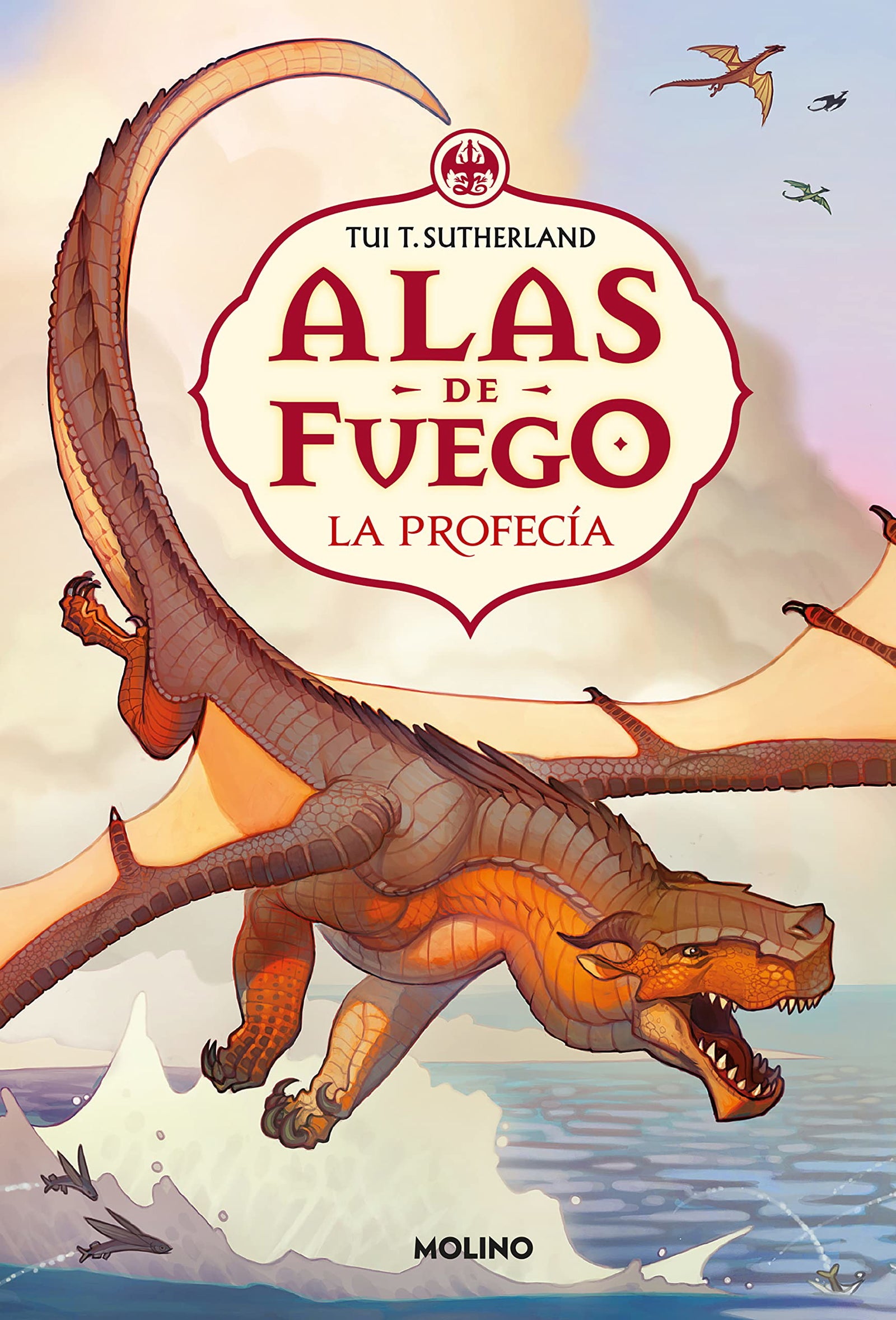 La profecía (Alas de fuego 1) (Ficción Kids)
