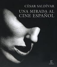 UNA MIRADA AL CINE ESPA?OL (SIN COLECCION)