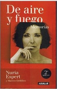 De aire y fuego (memorias de nuria espert)