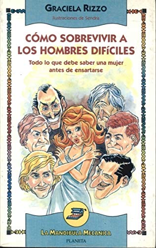 Como Sobrevivir a Los Hombres Dificiles