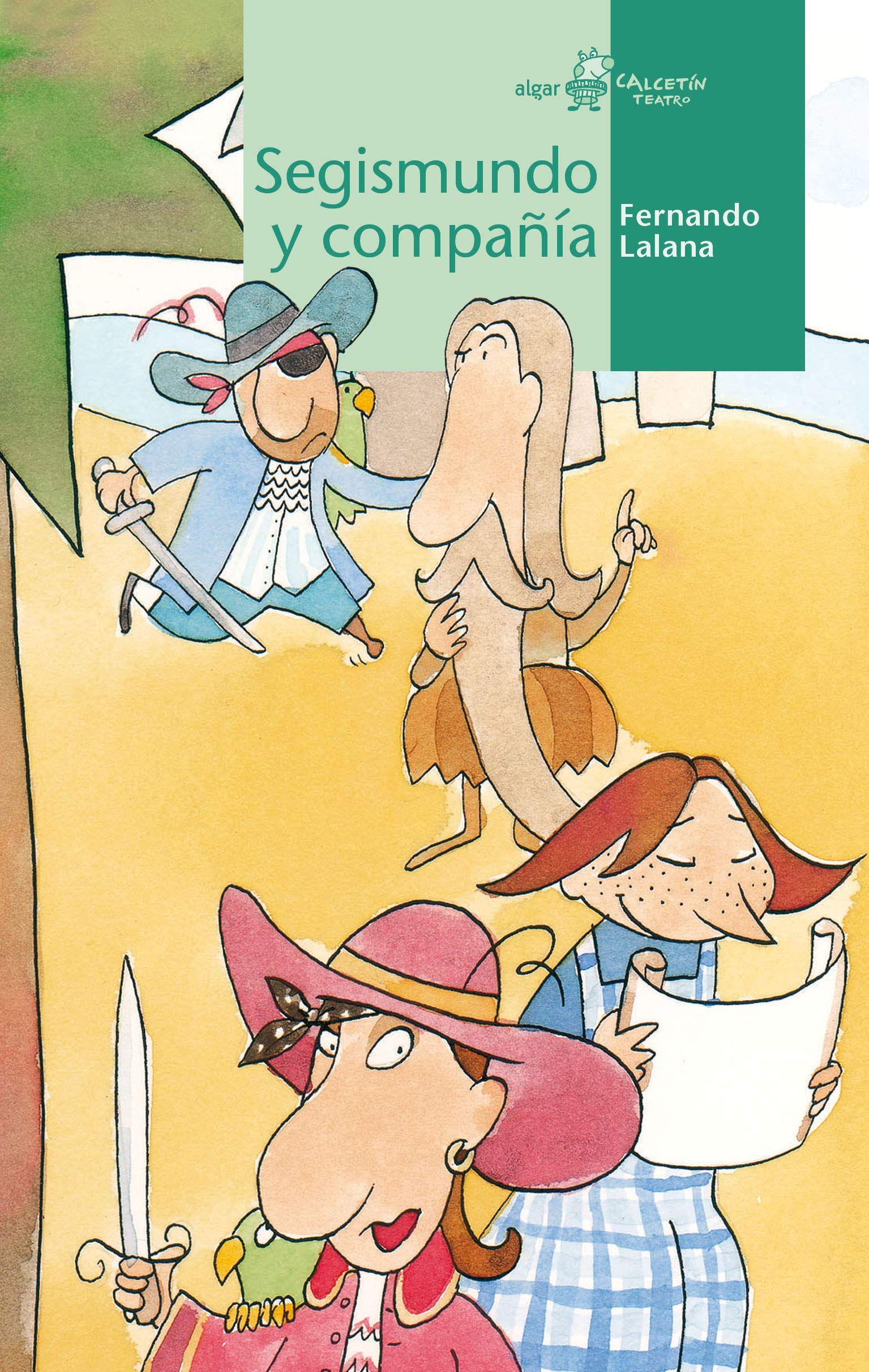 Segismundo Y Compañía: 3 (Calcetín de Teatro)