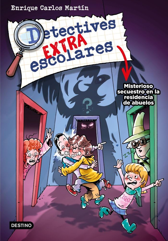 Detectives extraescolares 3. Misterioso secuestro en la residencia de abuelos