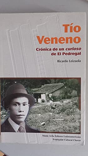 Tío veneno: Crónica de un curioso de El Pedregal (Colección documentos)
