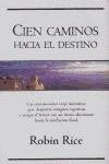 Cien caminos hacia el destino (Vergara Millenium)