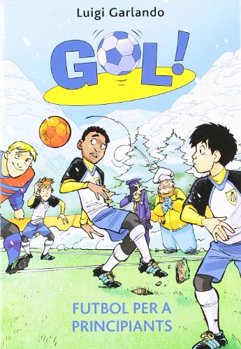 Gol 18. Futbol per a principiants