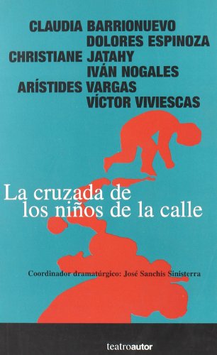 Cruzada De Los Ni･Os De La Calle (TEATRO)