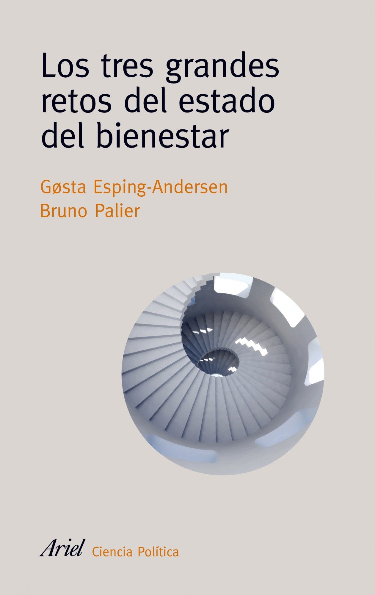 Los tres grandes retos del Estado del bienestar (Ariel Ciencias Políticas)