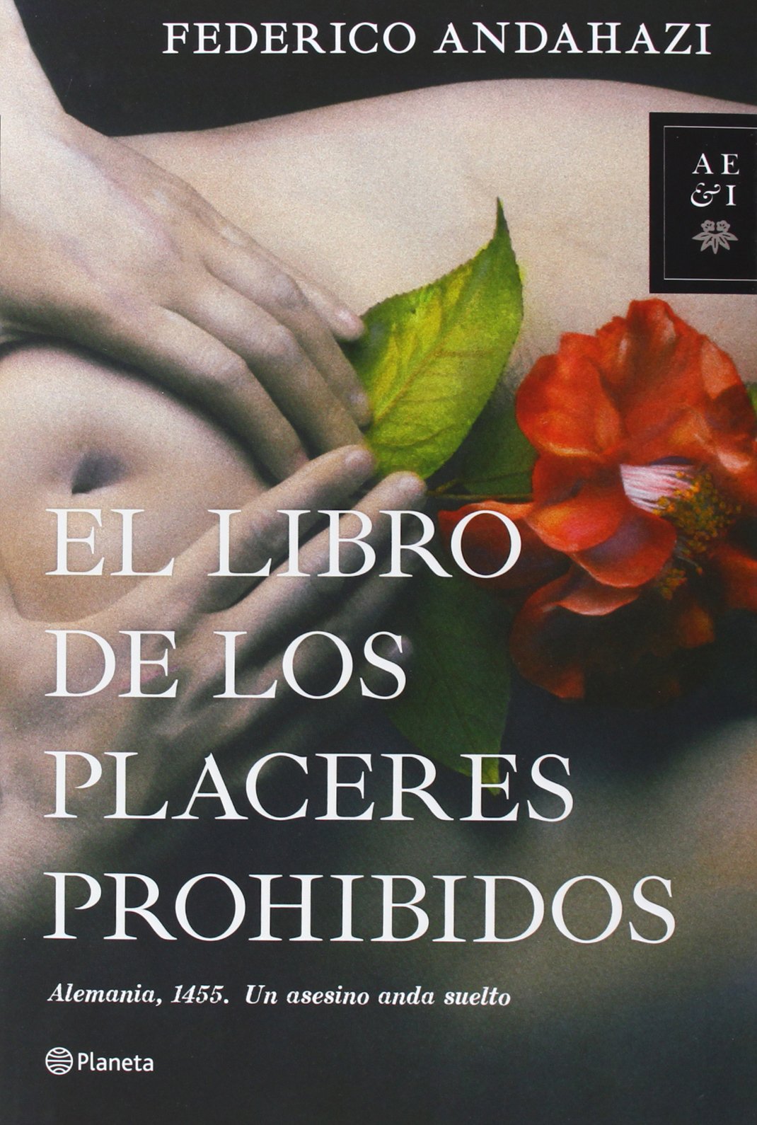 El libro de los placeres prohibidos (Autores Españoles e Iberoamericanos)