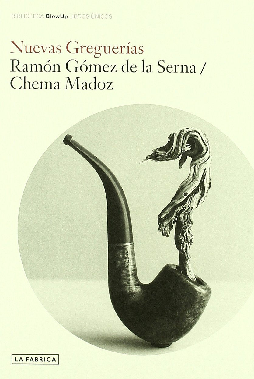 Nuevas greguerías (BLOWUP LIBROS ÚNICOS)