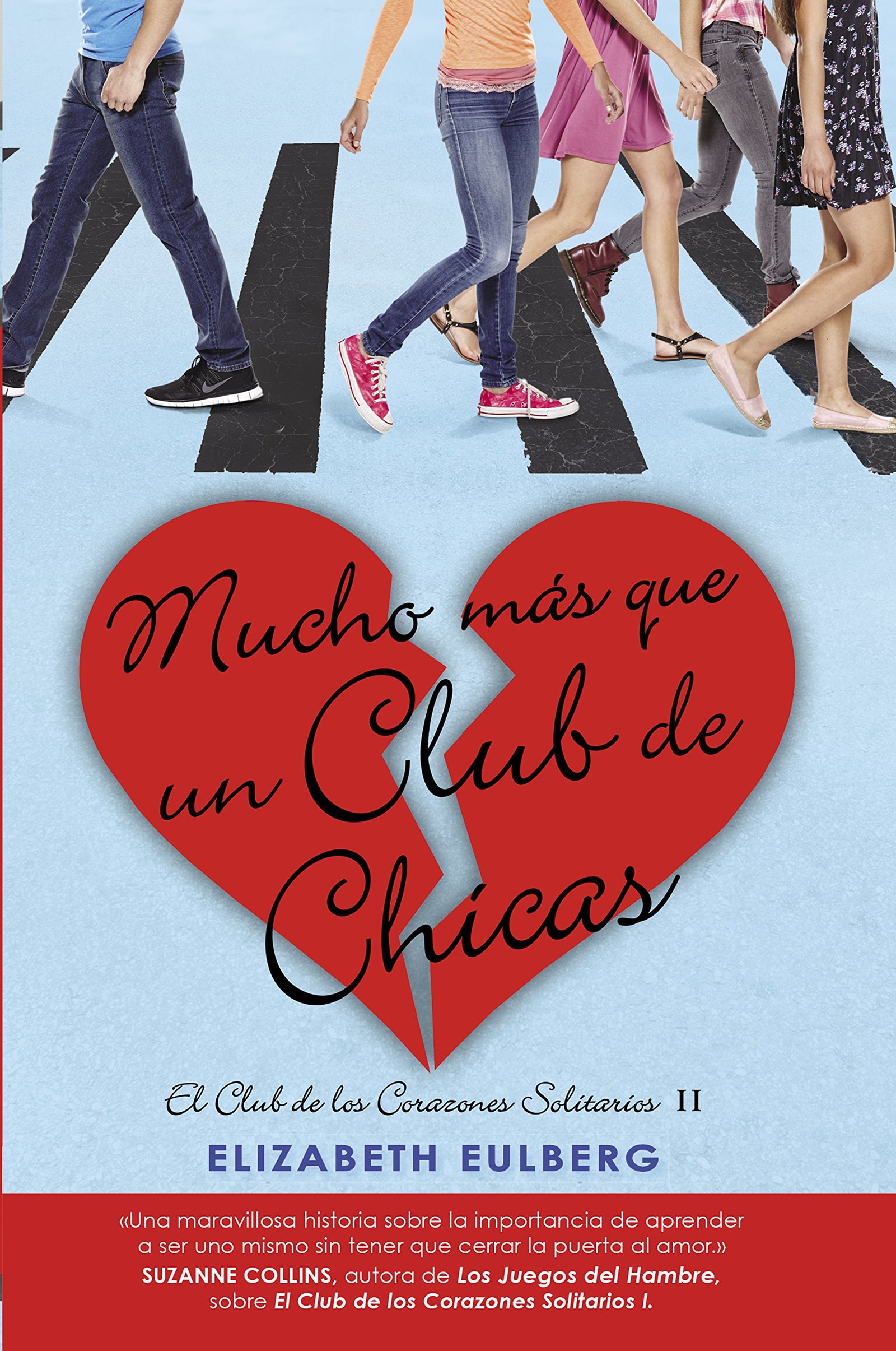 Mucho mas que un club de chicas (El Club de los Corazones Solitarios 2) (Sin límites)