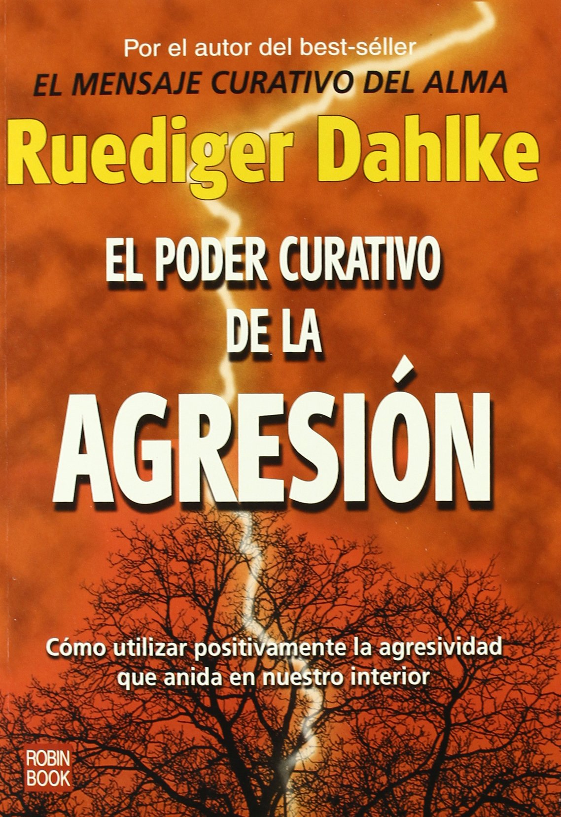 El poder curativo de la agresión (Alternativas -salud Natural)