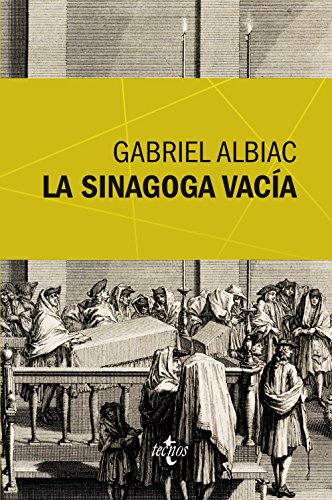 La sinagoga vacía: Un estudio de las fuentes marranas del espinosismo (Ventana Abierta)