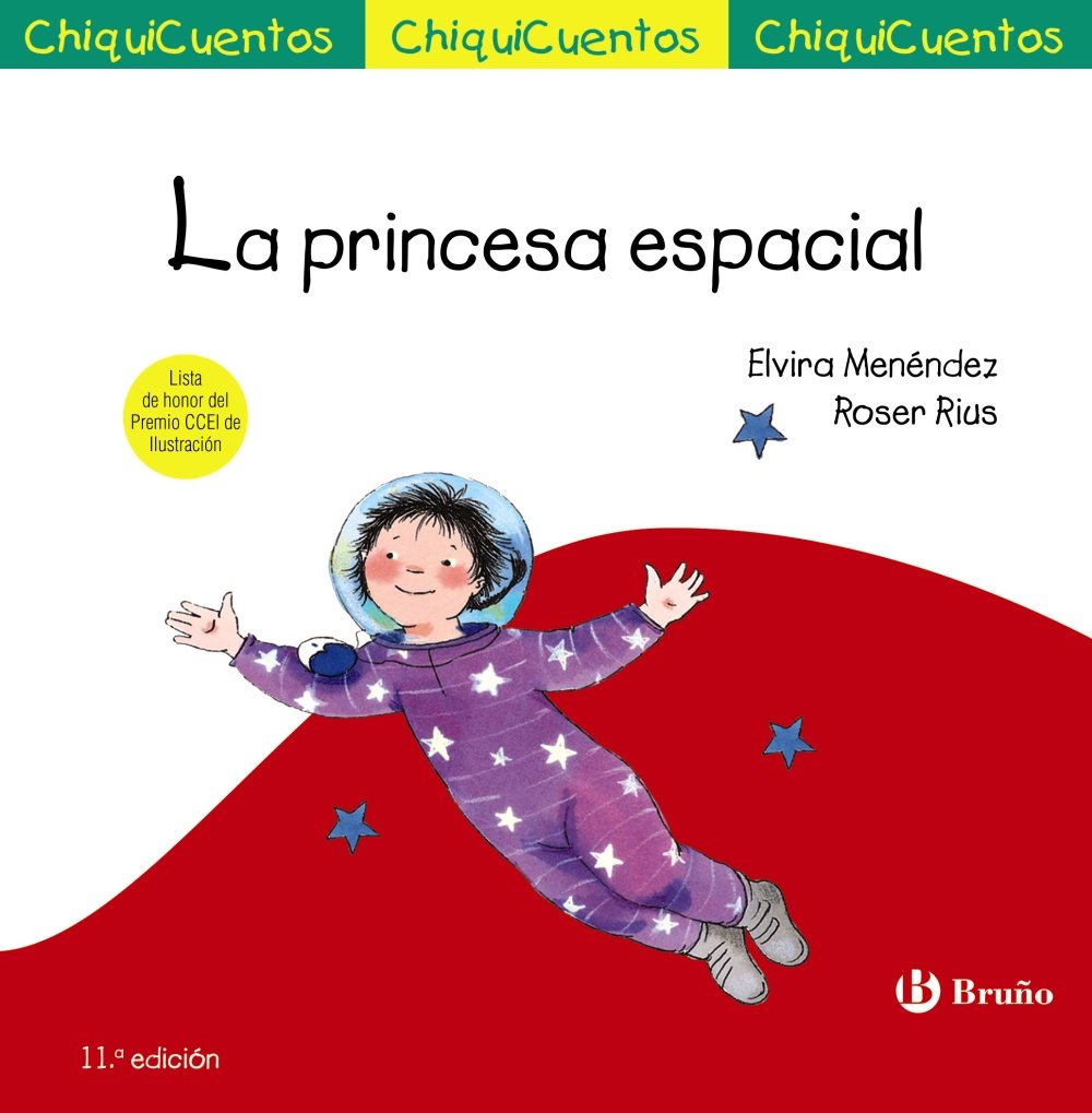 La princesa espacial (Castellano - A PARTIR DE 3 AÑOS - CUENTOS - ChiquiCuentos)