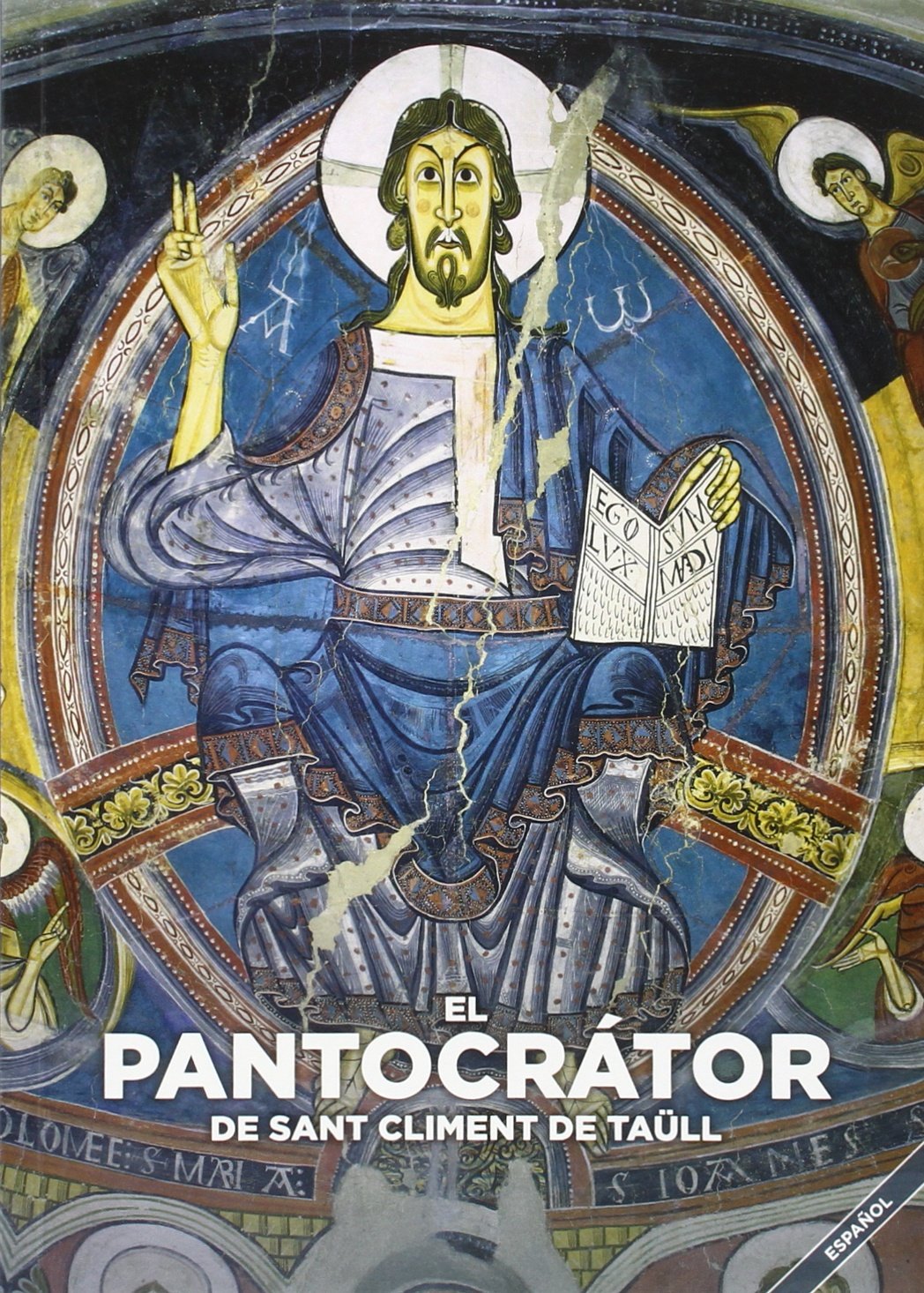 Pantocrator de Sant Climent de Taüll,El (Castellano): Luz de Europa. (SIN COLECCION)