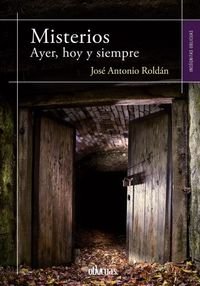 Misterios ayer, hoy y siempre: 7 (Incognitas oblicuas)