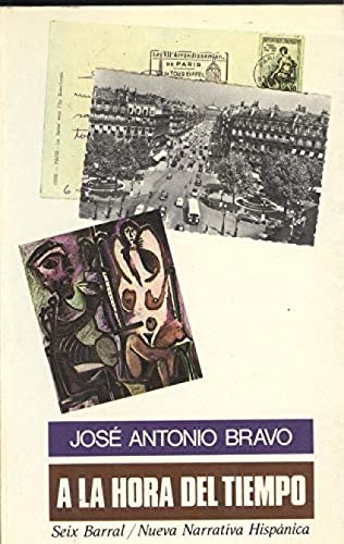 A la hora del tiempo (Nueva narrativa hispánica)