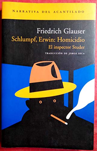 Schlumpf, Erwin: Homicidio (Narrativa del Acantilado)