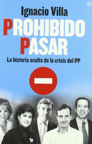 Prohibido pasar : la historia oculta de la crisis del PP
