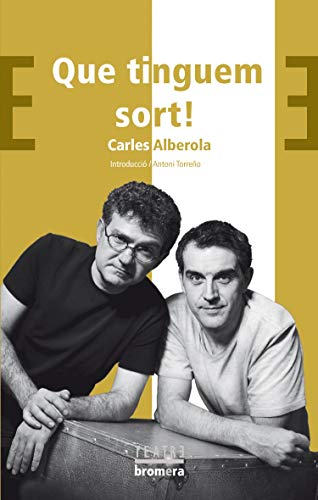 Que tinguem sort!: 49 (Bromera Teatre)