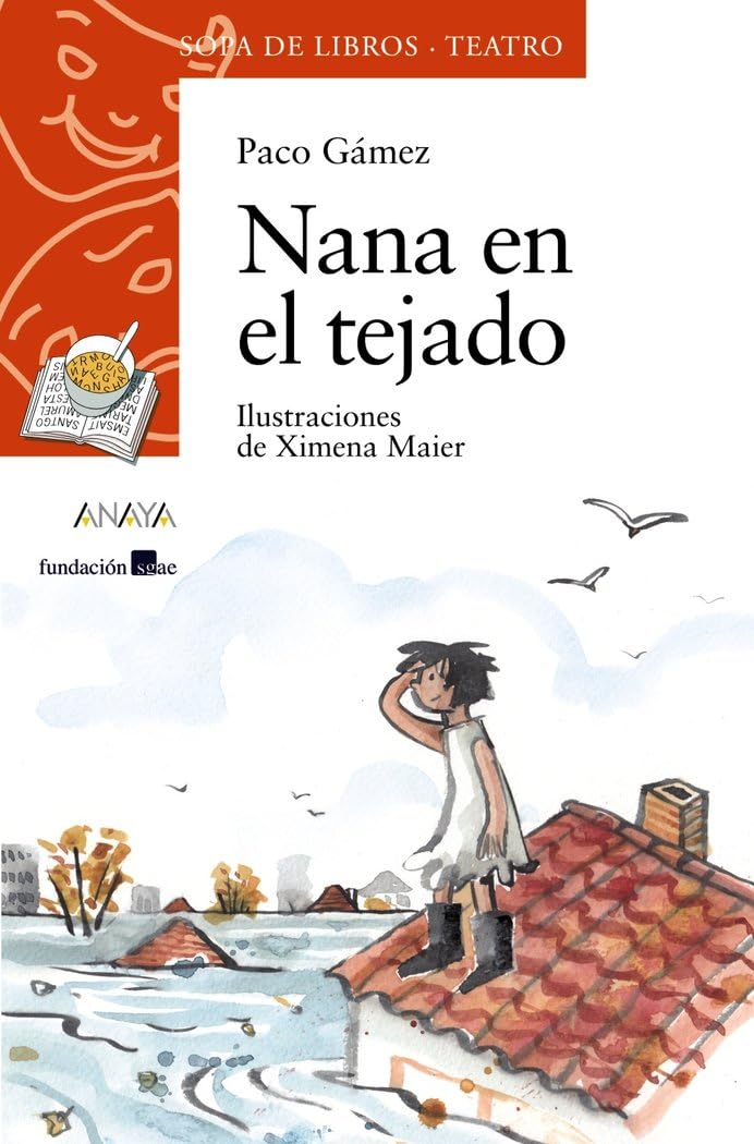Nana en el tejado (LITERATURA INFANTIL - Sopa de Libros (Teatro))