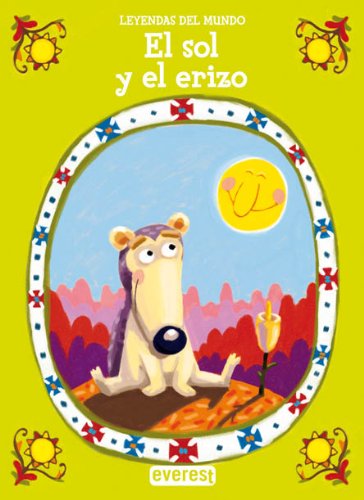 El sol y el erizo (Leyendas del mundo)