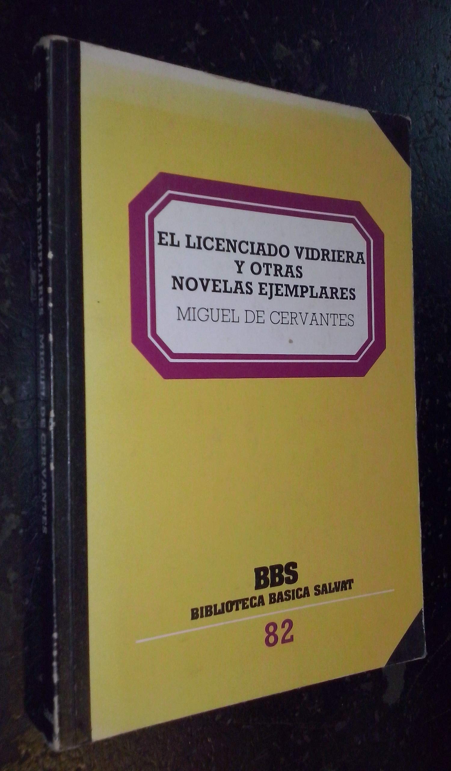 EL LICENCIADO VIDRIERA Y OTRAS NOVELAS EJEMPLARES