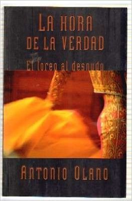 Hora de la verdad, la - el toreo al desnudo -