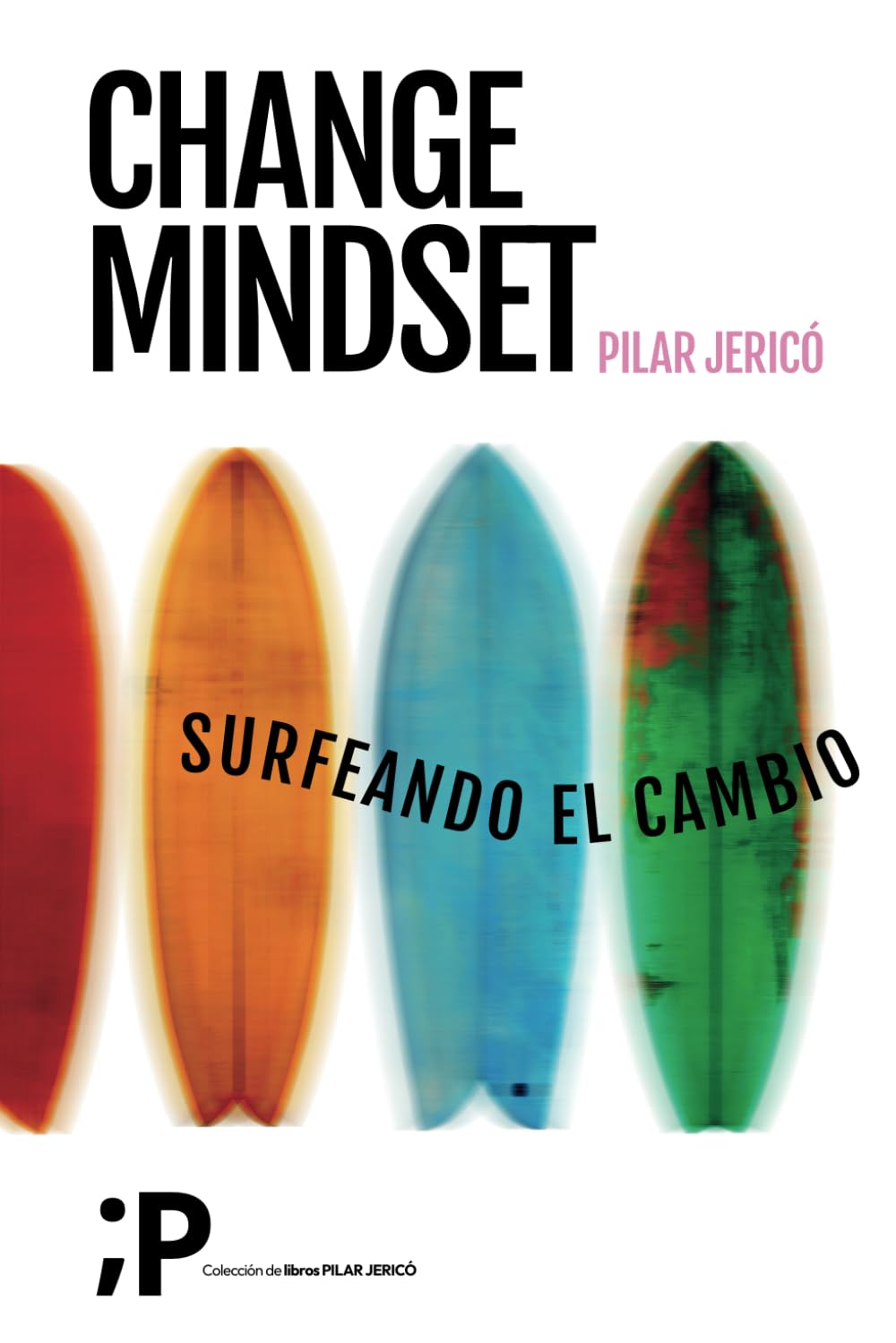 Change Mindset: Surfeando el cambio