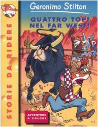 Quattro topi nel Far West! (Storie da ridere)