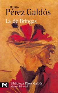 La de Bringas: 133 (El Libro De Bolsillo - Bibliotecas De Autor - Biblioteca Pérez Galdós)