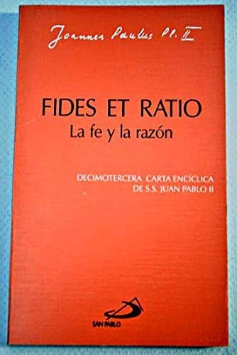 Fides et ratio - La fe y la razón