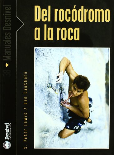 Del rolódromo a la roca (SIN COLECCION)