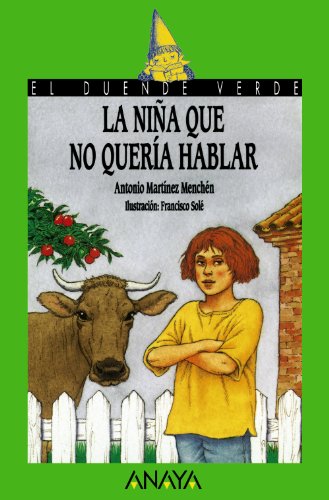 La niña que no quería hablar (Literatura Infantil (6-11 Años) - El Duende Verde)