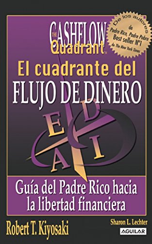 El cuadrante del flujo de dinero (OTROS GENERALES AGUILAR.)