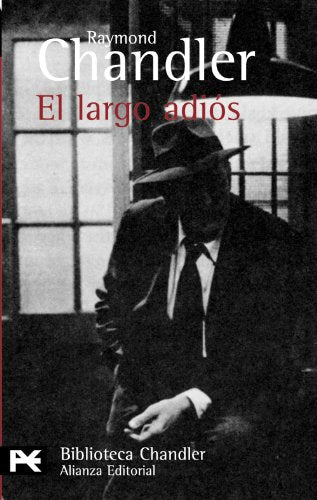 El largo adiós (El Libro De Bolsillo - Bibliotecas De Autor - Biblioteca Chandler)