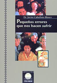 Pequeños errores que nos hacen sufrir (Salud Integrada)