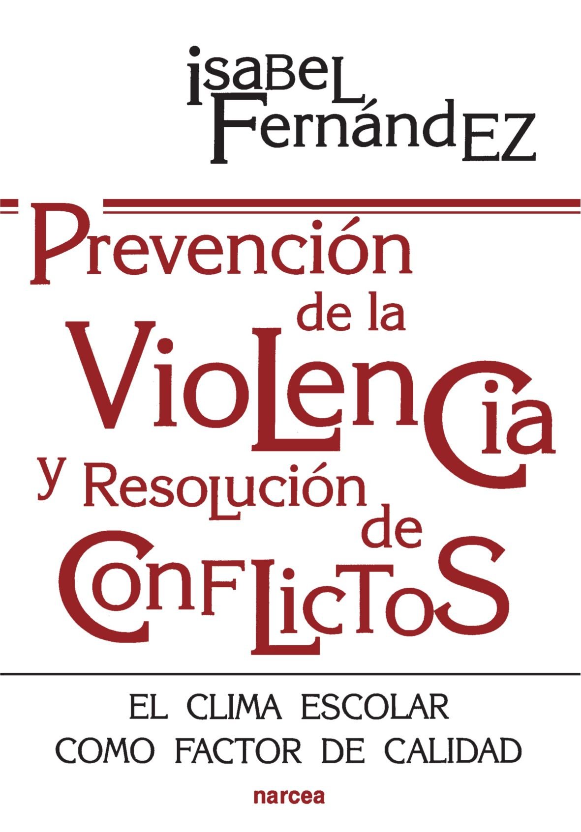 Prevención violencia: El clima escolar como factor de calidad: 142 (Educación Hoy)