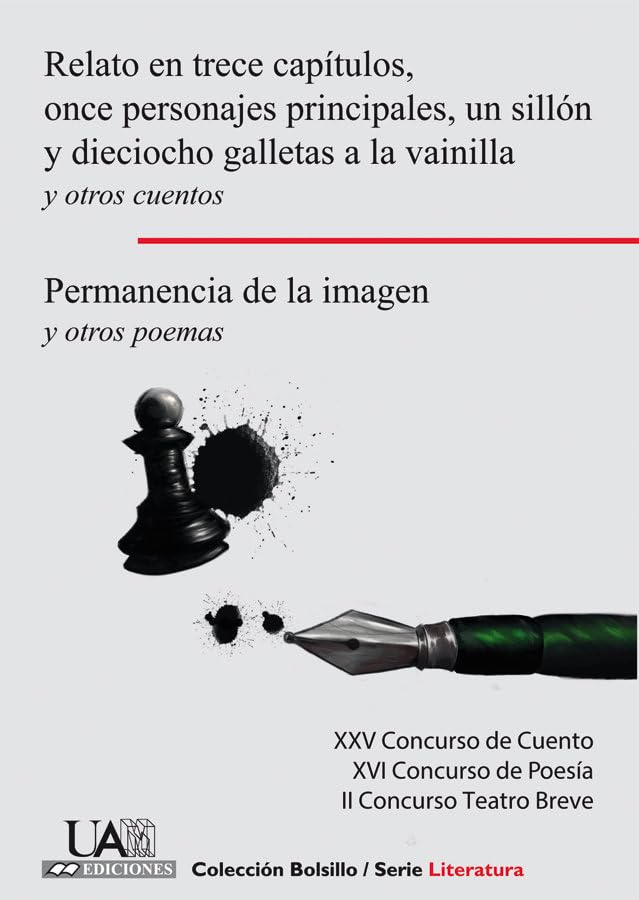 Relato en trece capítulos, once personajes principales, un sillón y dieciocho galletas a la vainilla y otros cuentos. Permanencia de la imagen y otros ... Teatro Breve.: 59 (Colección de Bolsillo)
