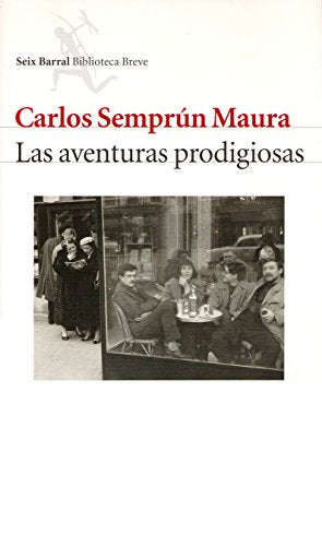 Las aventuras prodigiosas (Biblioteca Breve)