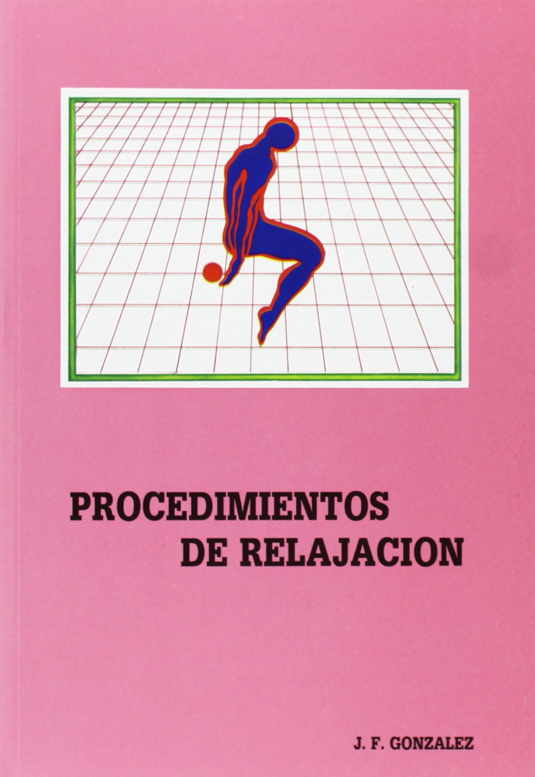 Procedimientos de Relajación. (Otras publicaciones)