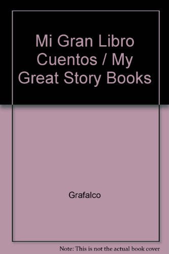 Mi Gran Libro Cuentos / My Great Story Books
