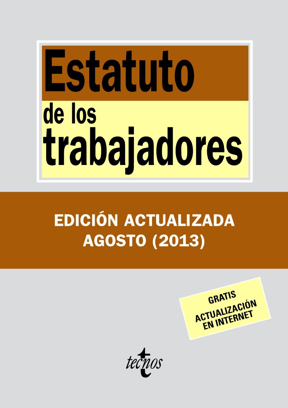 Estatuto de los Trabajadores (Derecho - Biblioteca de Textos Legales)
