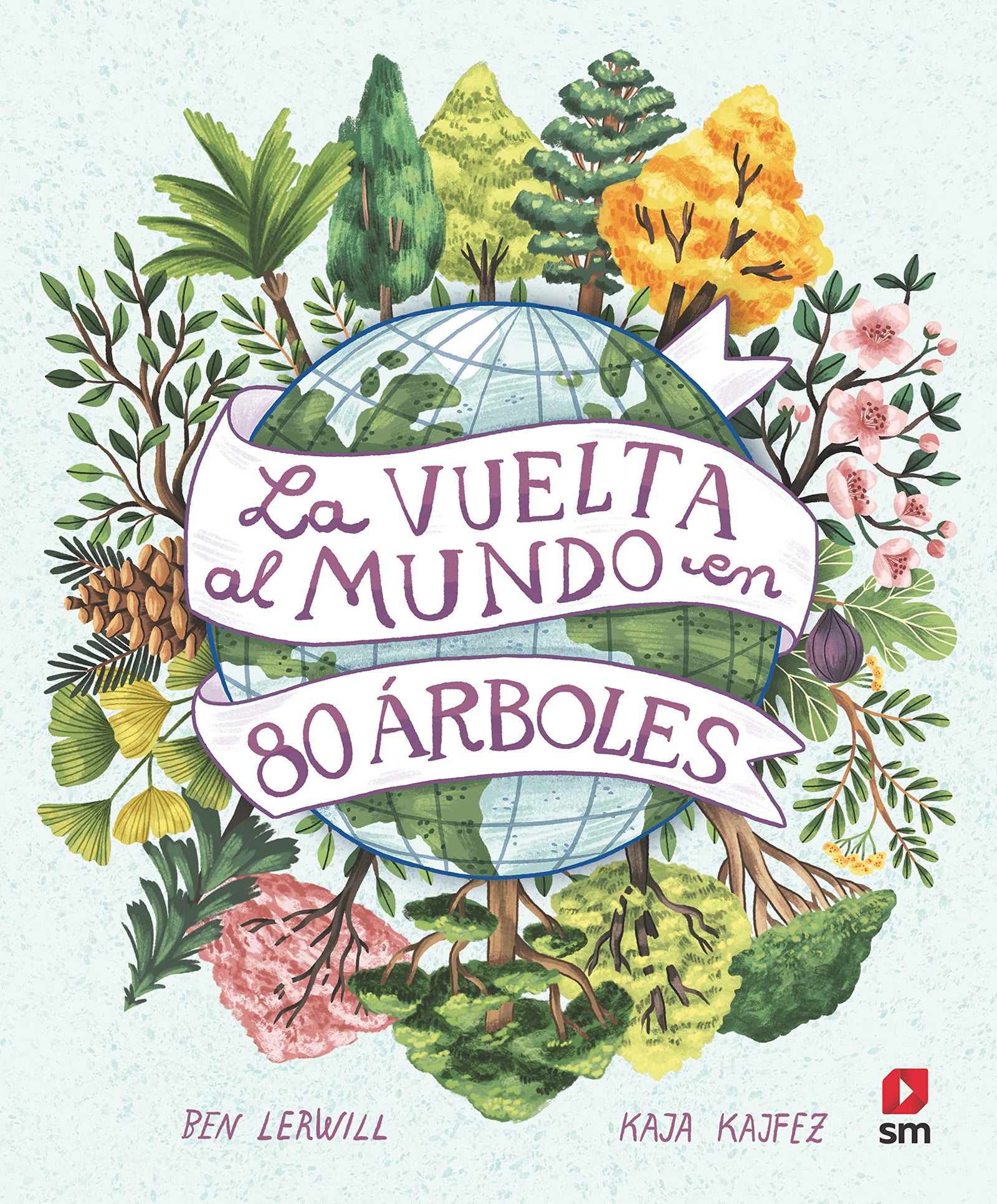 La vuelta al mundo en 80 árboles (Fuera de Colección)