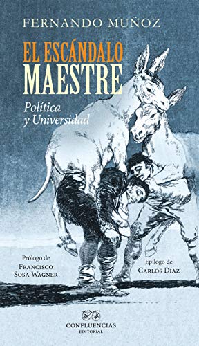 El escandalo maestre: Política y Universidad (HISPANIOLA)