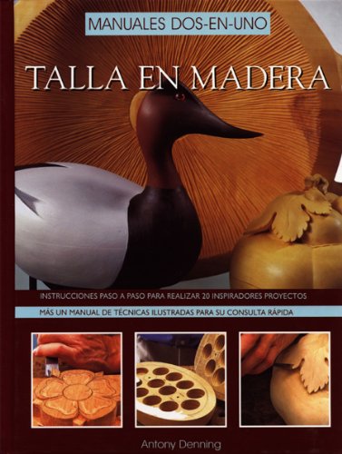 Talla en madera: Manuales dos-en-uno (MANUALIDADES)