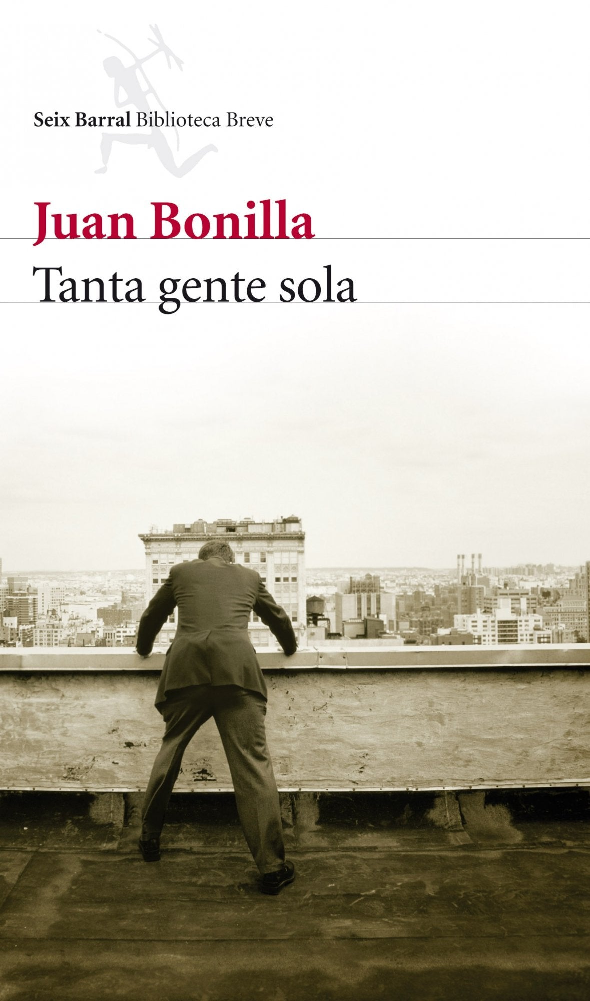 Tanta gente sola: 1 (Biblioteca Breve)
