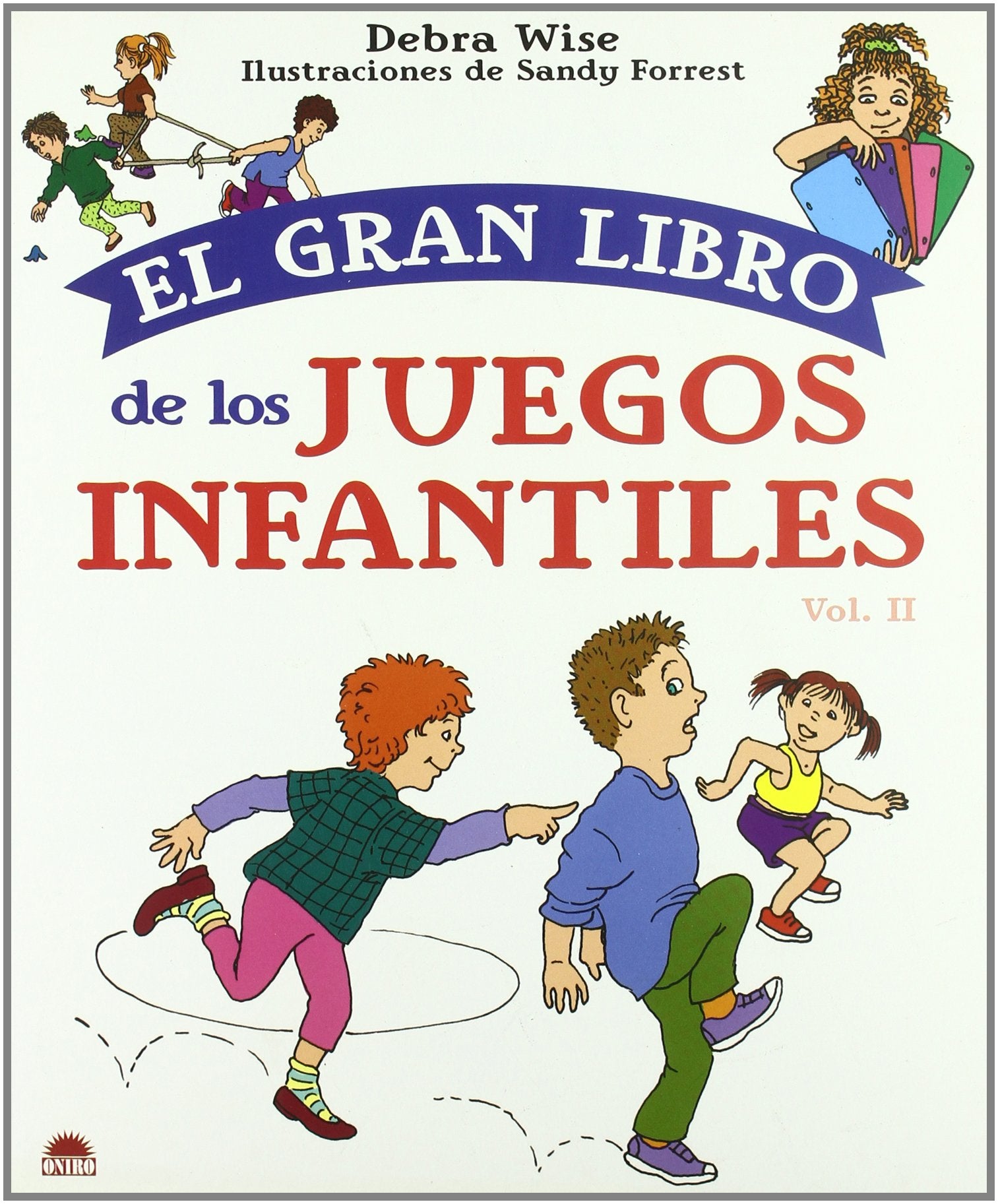 GRAN LIBRO DE JUEGOS INFANTILES VOL,II,EL: 2 (CRECER JUGANDO)