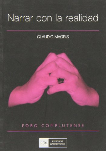 Narrar con la realidad (Foro Complutense)